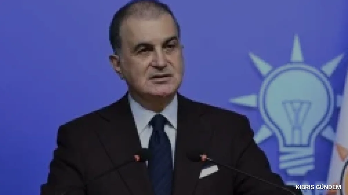 Ömer Çelik Avrupa Birliğinin Kıbrıs Konusundaki Tutumunu Eleştirdi