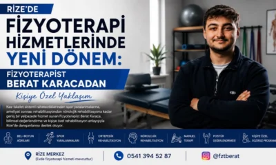 Rize’de fizyoterapi hizmetlerinde yeni dönem: Fizyoterapist Berat Karaca’dan kişiye özel yaklaşım