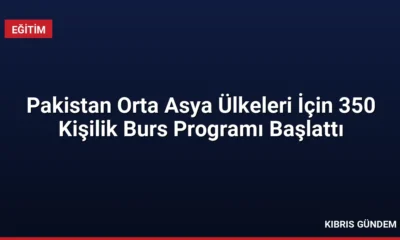 Pakistan Orta Asya Ülkeleri İçin 350 Kişilik Burs Programı Başlattı
